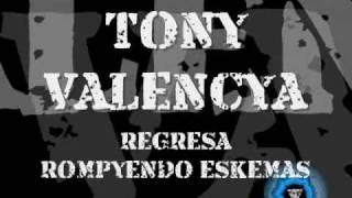 TONY VALENCYA - EL BEZEA - DJ KADERAS - VUELVE EL TROVADOR - ROMPYENDO ESKEMAS - BARBASS SOUND