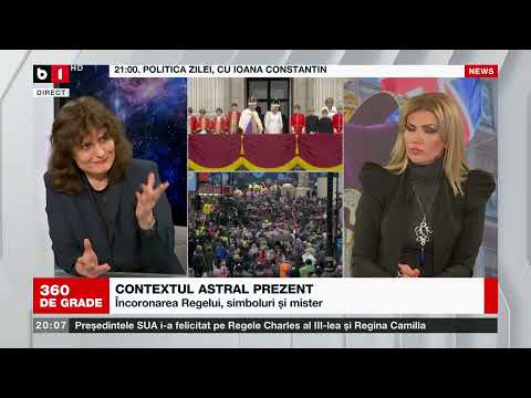 360 DE GRADE CU ALINA BĂDIC. CONTEXTUL ASTRAL PREZENT. ÎNCORONAREA REGELUI. Invitați: Ingrid Baciu