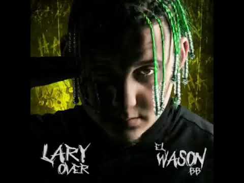 ARREBATAO - LARY OVER FT FARRUKO (EL WASON BB THE ALBUM)