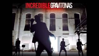 Gravitonas ~Incredible