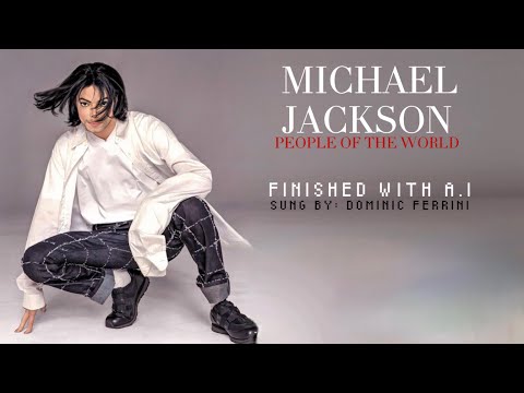 Michael Jackson - People Of The World (Finished Version) I MADE WITH A.I I FANMADE