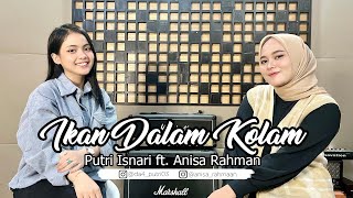 Download lagu Ikan Dalam Kolam - Anisa Rahman ft. Putri Isnari (Cover) mp3 Download lagu Ikan Dalam Kolam - Anisa Rahman ft. Putri Isnari (Cover) mp3