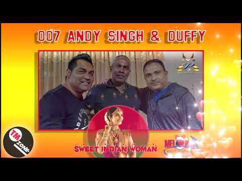 007 Andy Singh & Duffy - Sweet Indian Woman
