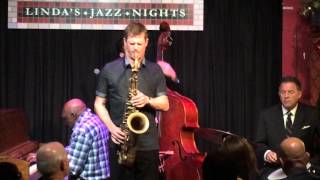 The Eric Alexander Quartet - Linda's Jazz Nights "I Haven't Got Anything Better to Do"
