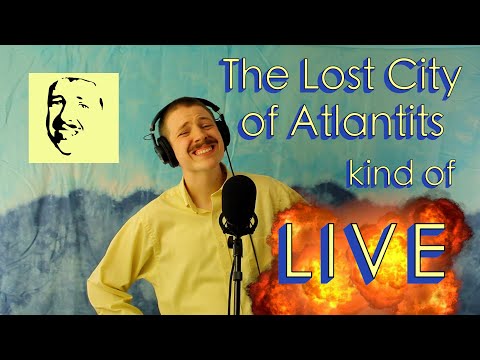 The Lost City of Atlantits Kind of Live