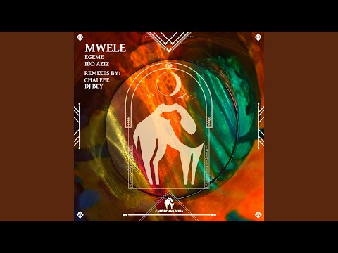 Mwele (Chaleee Remix)