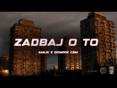 Amlik SPW / Dominik CSM - Zadbaj o to