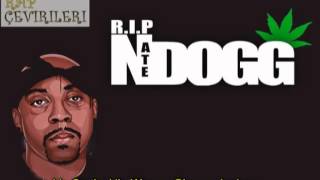 Wanz Feat. Warren G, Grynch & Crytical - To: Nate Dogg (Türkçe Çeviri)