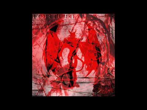 SAIBOT X YUNG E X PUNK X SWAMP X LilOzDaGøth - TORTURE (PROD. SAIBOT)