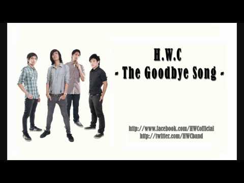 H.W.C - The Goodbye Song