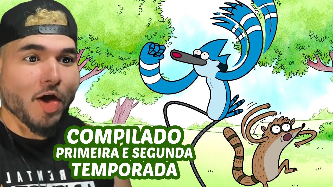 MARATONA APENAS UM SHOW PRIMEIRA E SEGUNDA TEMPORADA | Melhores Momentos de Mordecai e Rigby