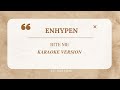 ENHYPEN - BITE ME (EASY LYRICS) KARAOKE VERSION