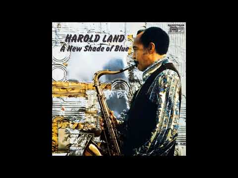 Harold Land - "A New Shade Of Blue" (1971) (FULL)
