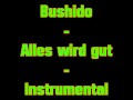 Bushido Alles wird gut instrumental 