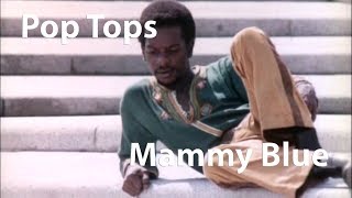 Pop Tops - Mammy Blue video