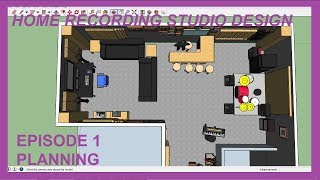 Home Recording Studio Design - Episode 01 Planning