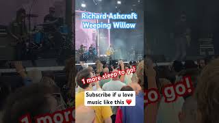 Richard Ashcroft - Weeping Willow - Live Kew Gardens 2024 #richardashcroft