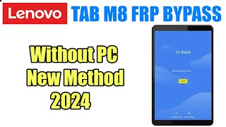 Lenovo Tab M8 FRP Bypass Without PC 2024 |Remove Google Account Lenovo Tab M8