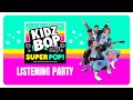 KIDZ BOP Super POP! - Album Listening Party [25 Minutes]