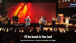 Found In You - Gateway Worship - David Eric Moore