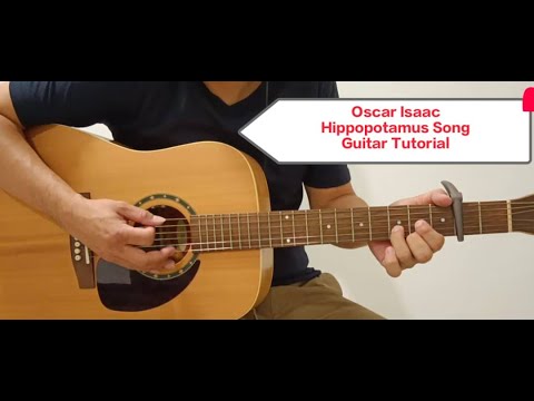 Hippopotamus Song - Oscar Isaac