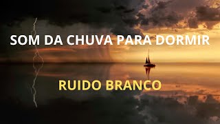 Ruído Branco de Chuva para Relaxar  Ajuda para Dormir Bem  ASMR