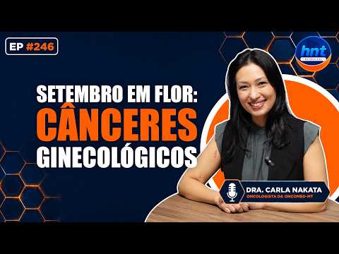 HNT Entrevista: Dra. Carla Nakata - Oncologista/Oncomed