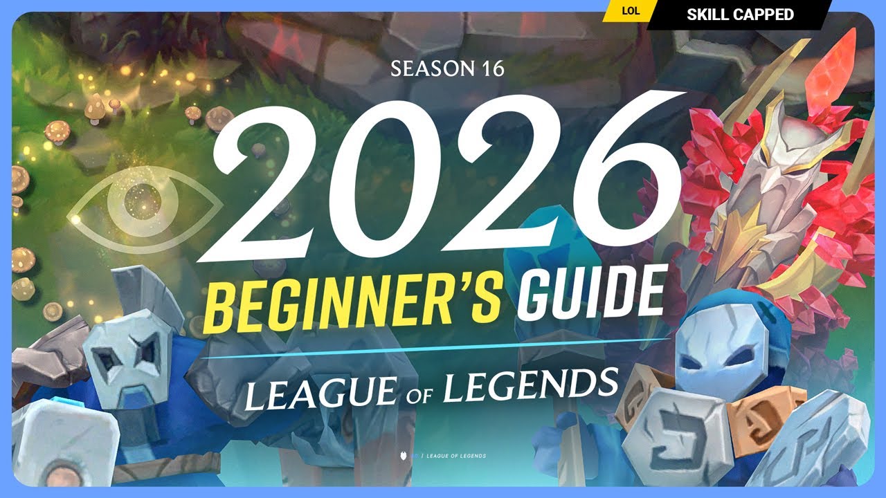 The COMPLETE Beginner's Guide to League of Legends in 2026!