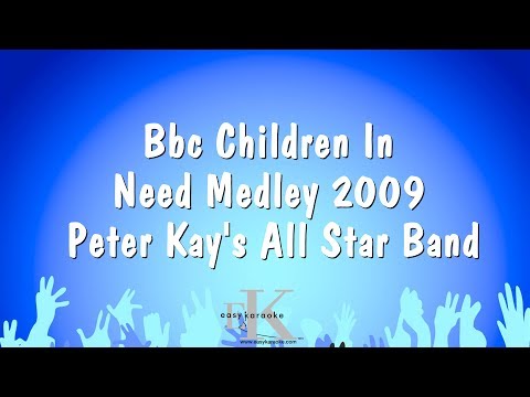 BBC Children In Need Medley 2009 - Peter Kay's All Star Band (Karaoke Version)
