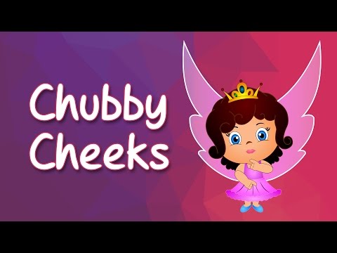 Chubby Cheeks, Dimple Chin Popular Nursery Rhyme with Lyrics and Actions