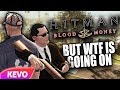 Hitman Blood Money but wtf is going on