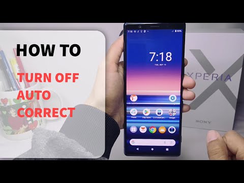 How To Turn Off Autocorrect On Sony Xperia