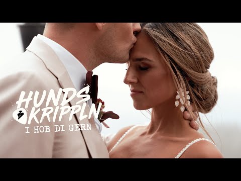 D'Hundskrippln - I hob di gern (offizielles Video)