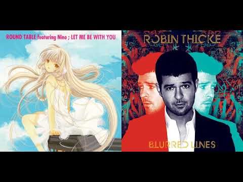 Let Me Be With You x Blurred Lines Mashup