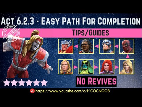 MCOC: Act 6.2.3 - Easy Path for Completion - Tips/Guide - No Revives - Story quest
