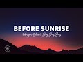 Horizon Blue & BoyBoyBoy- Before Sunrise (Lyrics)