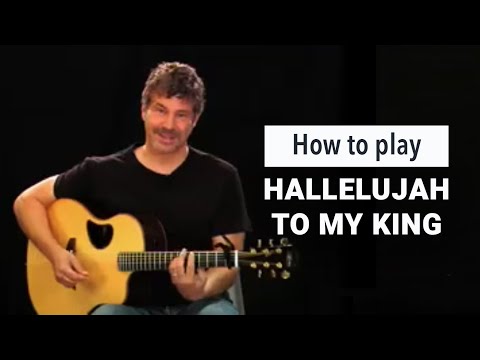 Hallelujah To My King - Paul Baloche