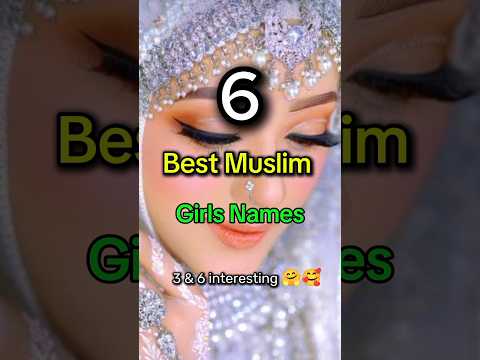 6 Best Muslim Girls Names 🥰🕋 #shorts #ytshorts #islam #trendingvideo #viralshorts