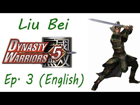Dynasty Warriors 5 Liu Bei Ep. 3 Chapter 3 - Battle Of Chang Ban (Eng. Ver)