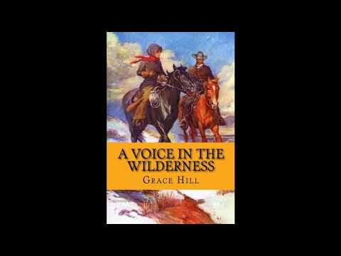A Voice in the Wilderness: Classic Literature by Grace Livingston Hill — free full audiobook