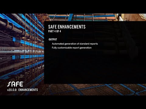 SAFE v20.0.0 Enhancements - Part IV