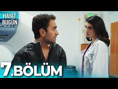 Hayat Bugün 7. Bölüm