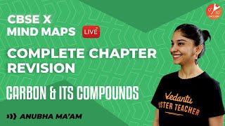 Carbon and Its Compounds Mind Map | Complete Chapter Revision | CBSE Class 10 Chemistry | Vedantu