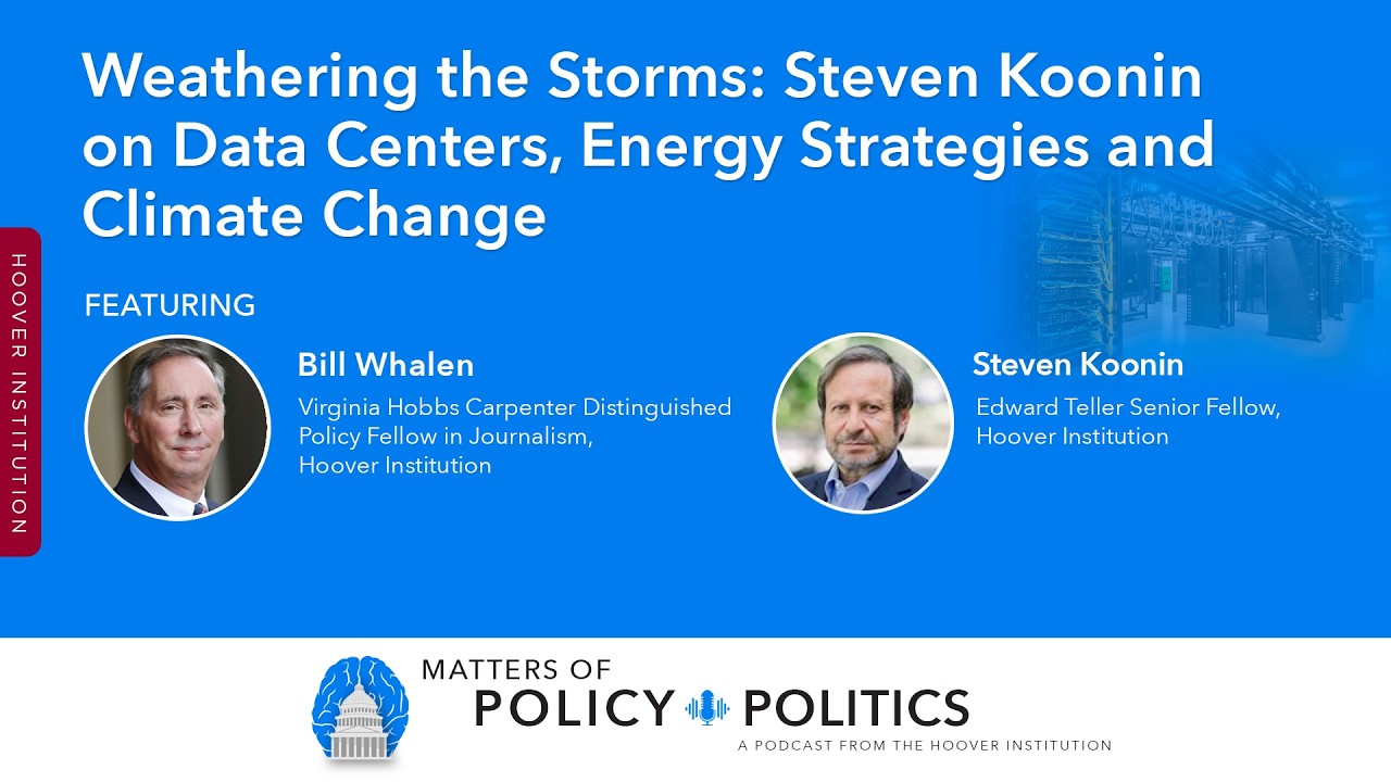 Weathering the Storms: Steven Koonin on Data Centers, Energy Strategies and Climate Change
