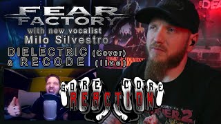 Reaction | Fear Factory - Dielectric (cover by Milo Silvestro) &amp; Recode (Live)