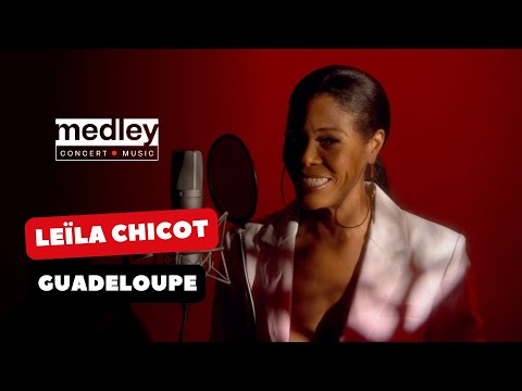 LEÏLA CHICOT (#Guadeloupe, Caribbean) | MEDLEY CONCERTS