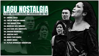 Download lagu Album Nostalgia Batak Terpopuler Persembahan RNB Trio | Dirimu Satu - Untuk Sebuah Nama mp3
