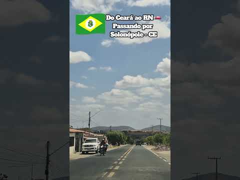 Na estrada 🚗 Passando por Solonópole –CE.  Seguimos rumo a Natal – RN 🌊🌴