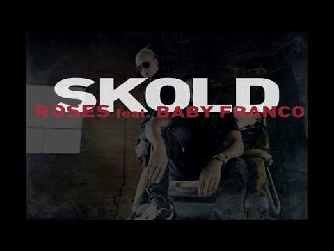 SKOLD Roses feat. Baby Franco Lyric Video