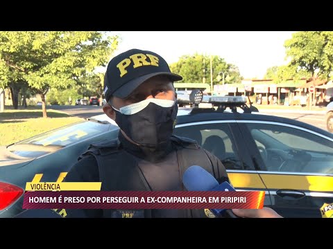 Homem é preso por suspeita de perseguir a ex-companheira em Piripiri 21 05 2021